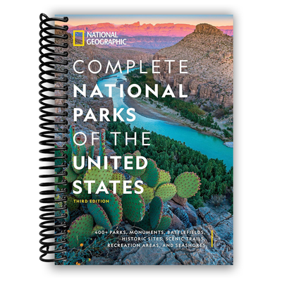 National Geographic Complete National Parks of the United States (Spiral Bound) - Korvel