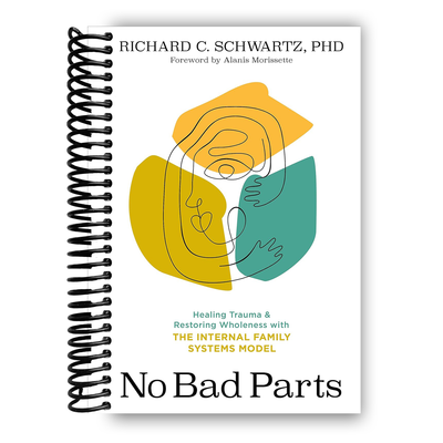 Embrace Your Inner Family: Healing Trauma with the IFS Approach (Spiral Bound) - Korvel