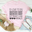 I'd Love To Do Whatever I Want But I Am Not A Dad Tee