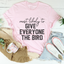 Camiseta de Acción de Gracias con el pájaro más probable para regalarle a todos