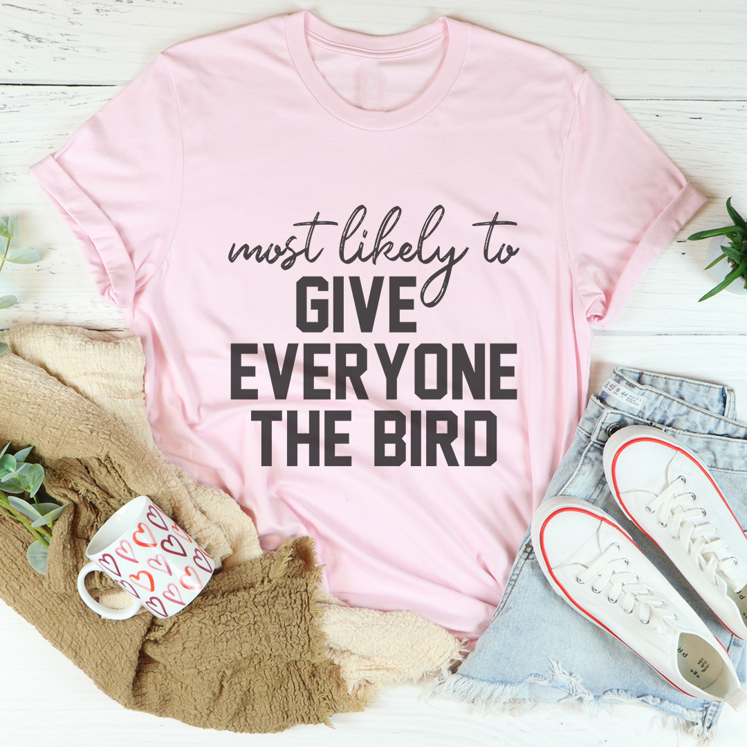 Camiseta de Acción de Gracias con el pájaro más probable para regalarle a todos