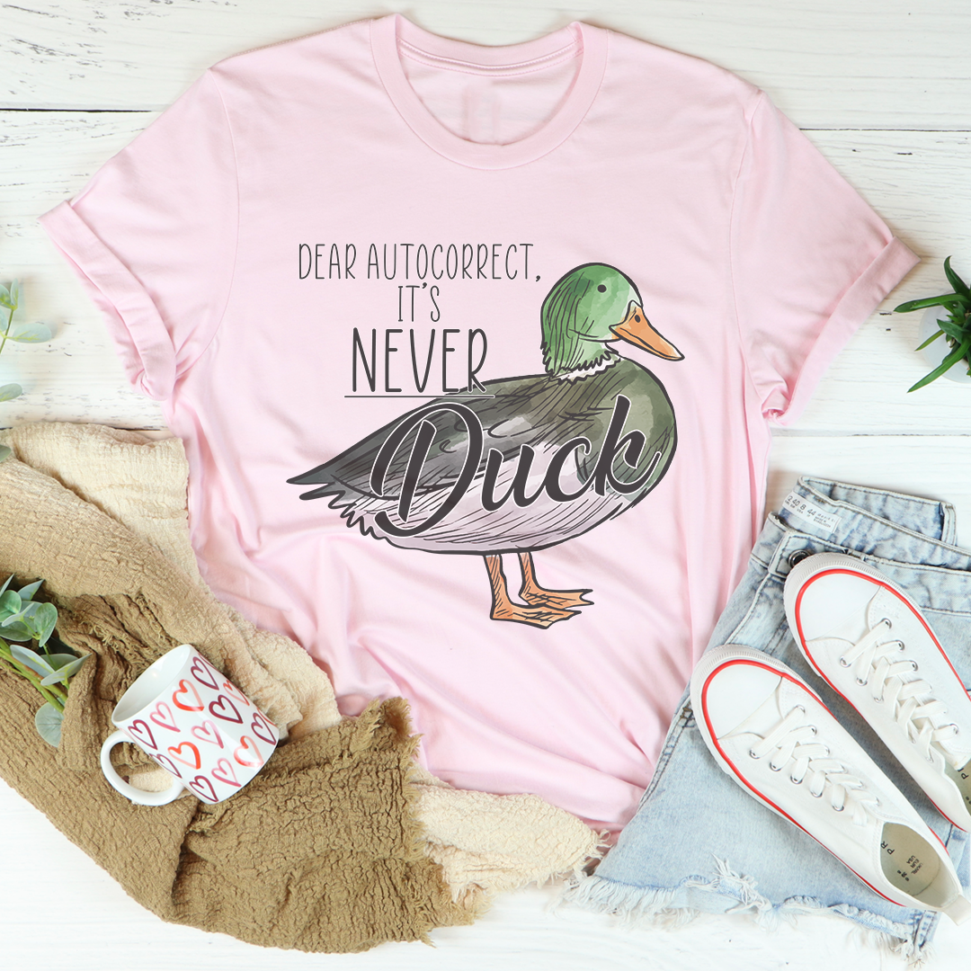 Querido Autocorrector, nunca es una camiseta de pato