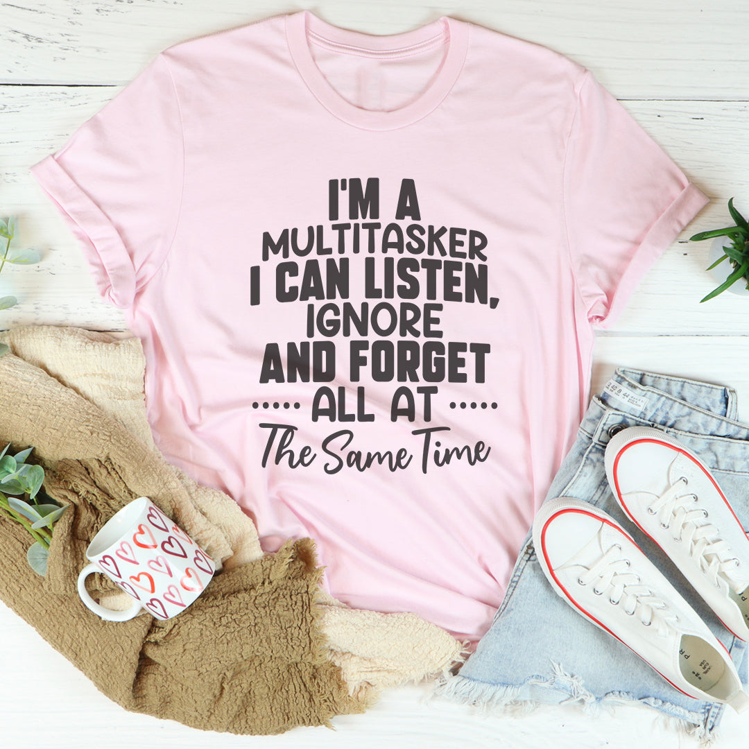 I Am A Multitasker Tee