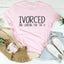 Divorced Tee - Premium Comfort T-Shirt