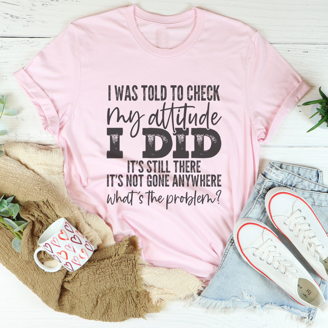 Me dijeron que revisara mi camiseta de actitud