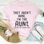 They Aren't Mine I'm The Aunt Tee