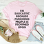I'm Sarcastic Tee