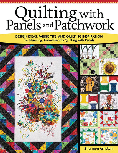 Quilting with Panels and Patchwork: A Creative Guide