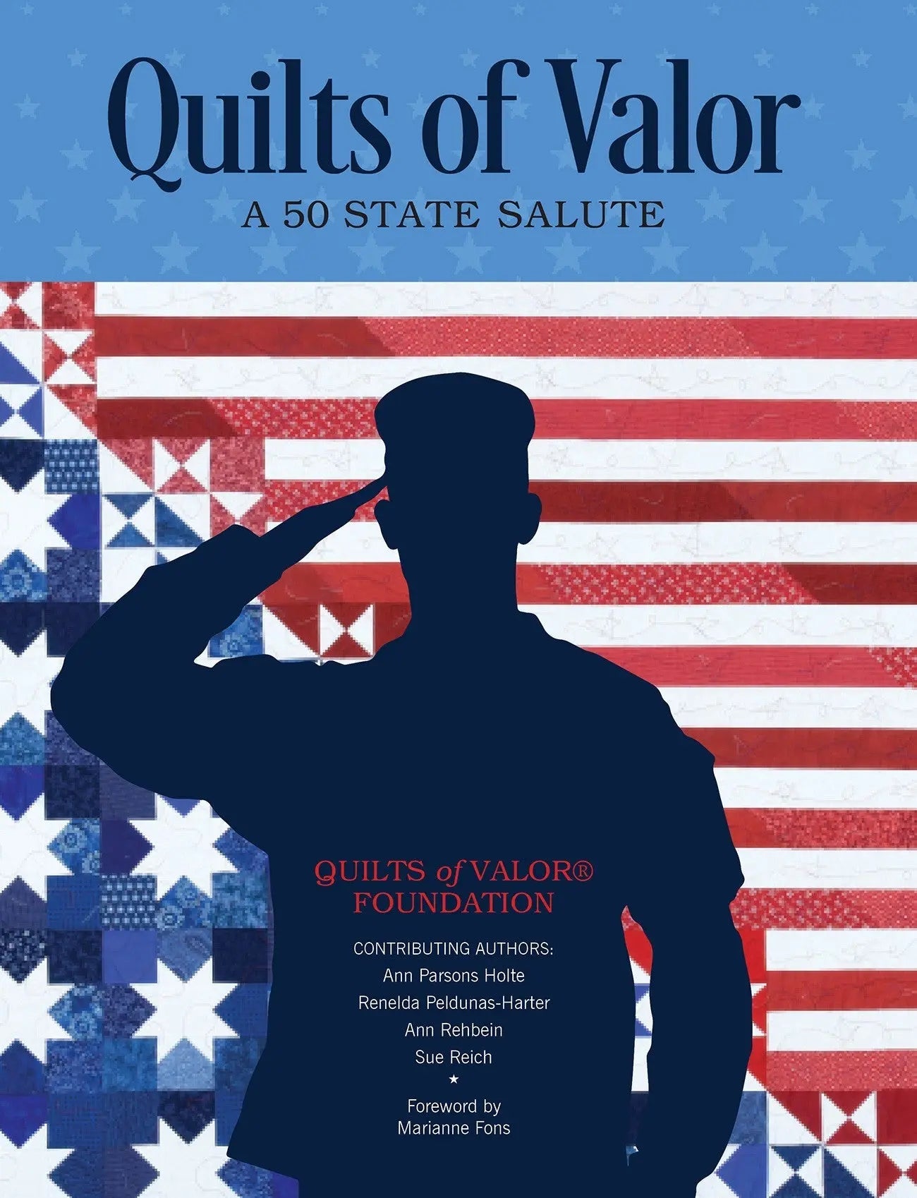 Quilts of Valor: A 50 State Salute