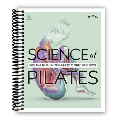 Mastering Pilates: A Comprehensive Guide to Anatomy and Technique (Spiral-bound) - Korvel