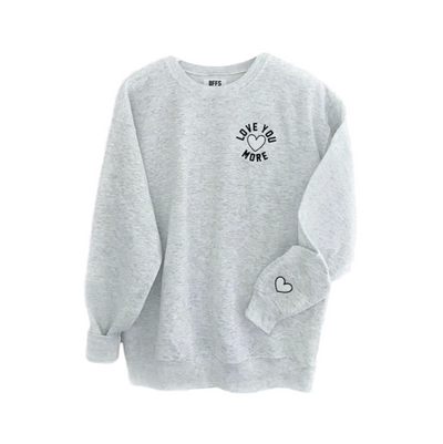 LOVE U MORE Adult Embroidered Sweatshirt