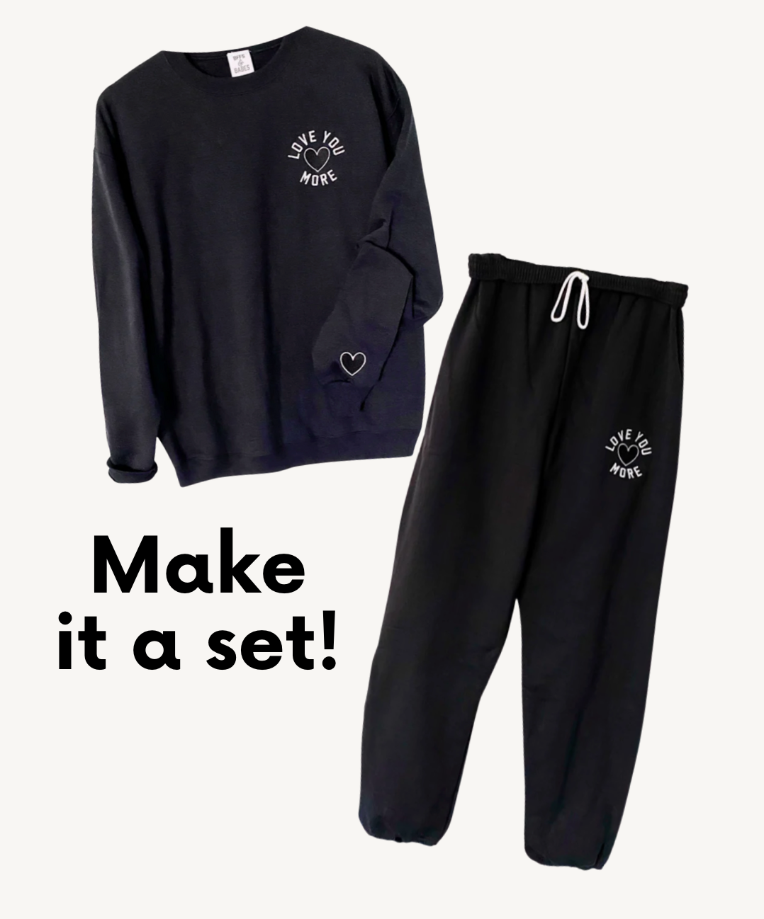 LOVE U MORE Adult Embroidered Sweatpants