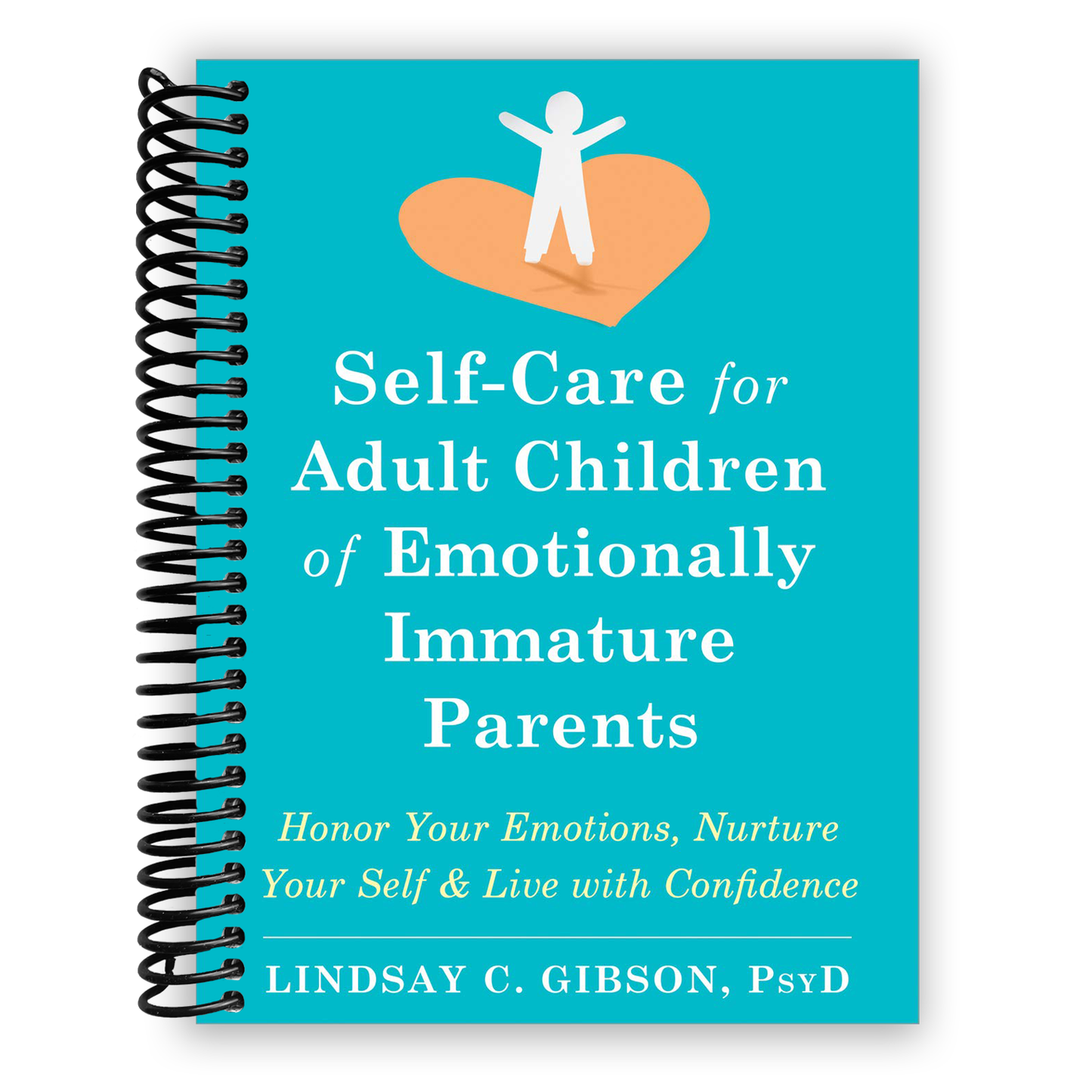 Empower Your Journey: Self-Care Strategies for Adult Children of Emotionally Immature Parents (Spiral Bound) - Korvel