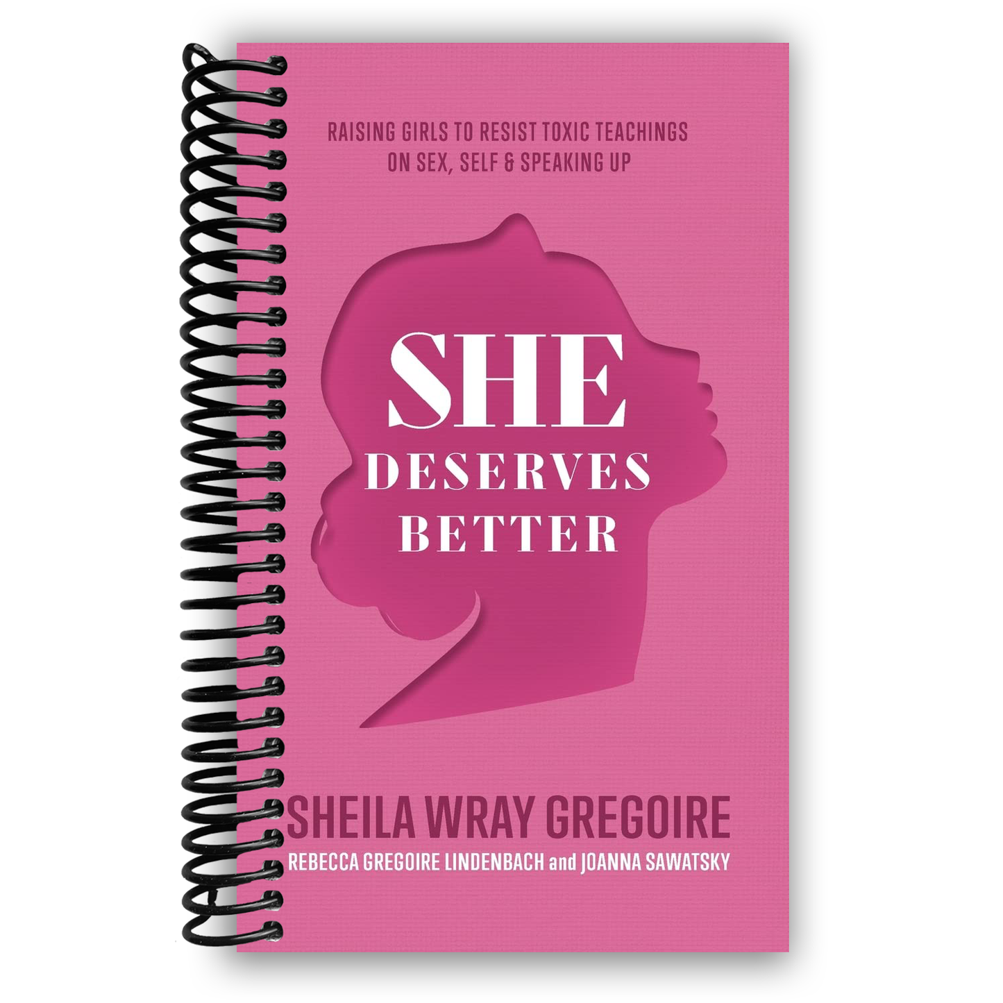 She Deserves Better: Raising Girls to Resist Toxic Teachings on Sex, Self, and Speaking Up (Spiral Bound) - Korvel