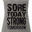 Sore Today STRONG Tomorrow Débardeur d'entraînement - Gris