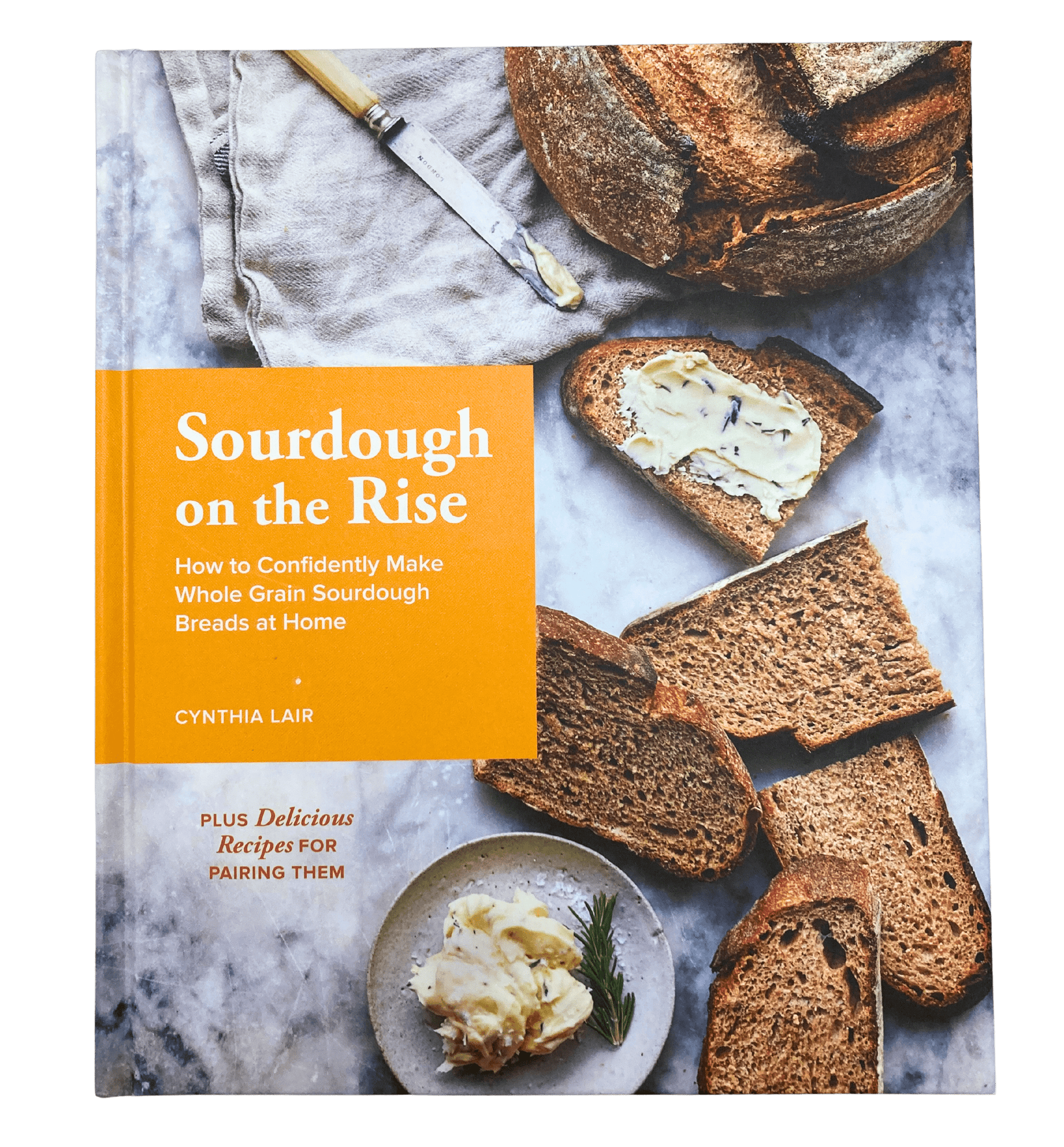 Artisan Sourdough Mastery by Cynthia Lair - Korvel