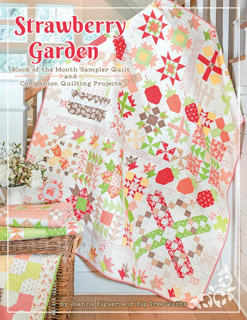 Strawberry Garden Book - Monthly Quilt Pattern