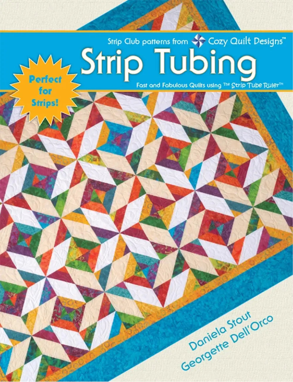 Strip Tubing: Creative Quilting Patterns