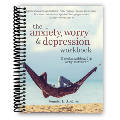 Transform Your Mind: The Comprehensive Workbook for Anxiety, Worry & Depression Relief (Spiral Bound) - Korvel