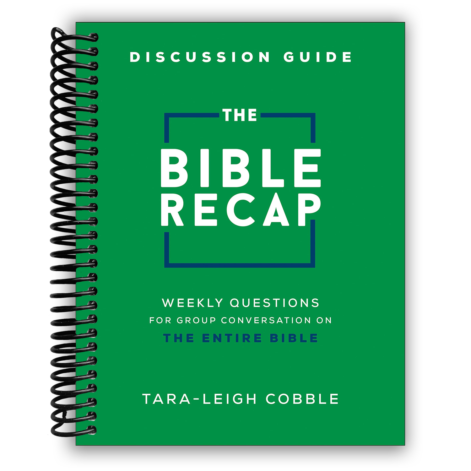 The Bible Recap Group Discussion Guide: Engaging Weekly Questions for Deeper Conversations - Korvel