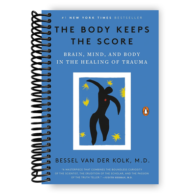 The Body Keeps the Score: Brain, Mind, and Body in the Healing of Trauma (Spiral Bound) - Korvel