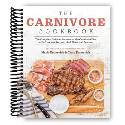 The Ultimate Carnivore Cookbook (Spiral Bound Edition) - Korvel