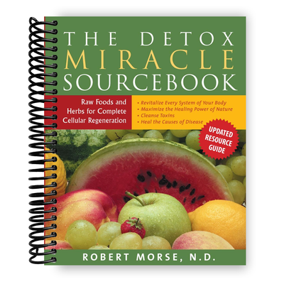 The Ultimate Detox Guide: Revitalize Your Health with Raw Foods and Herbs (Spiral Bound) - Korvel
