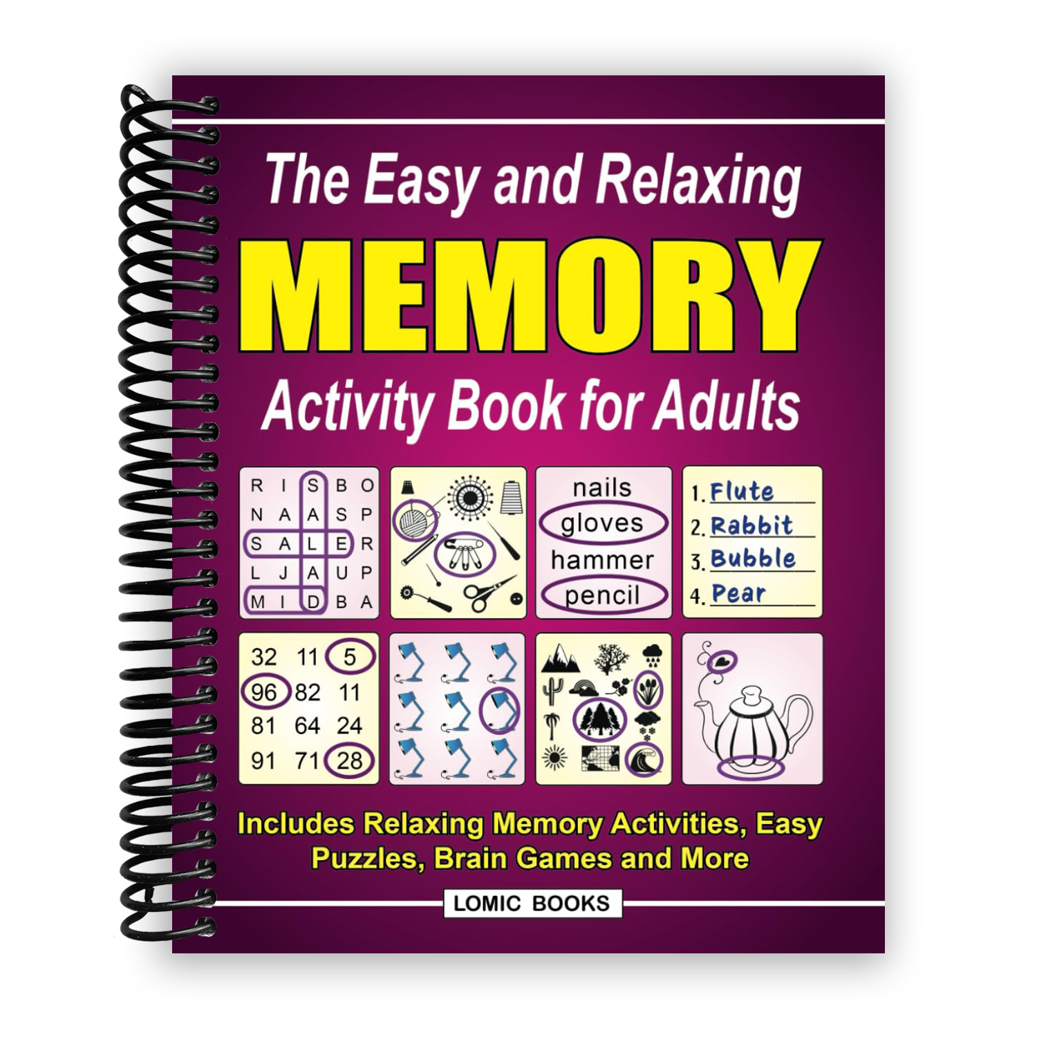 The Ultimate Memory Enhancement Activity Book for Adults: Engaging Puzzles, Brain Games, and Relaxing Memory Exercises (Spiral Bound) - Korvel