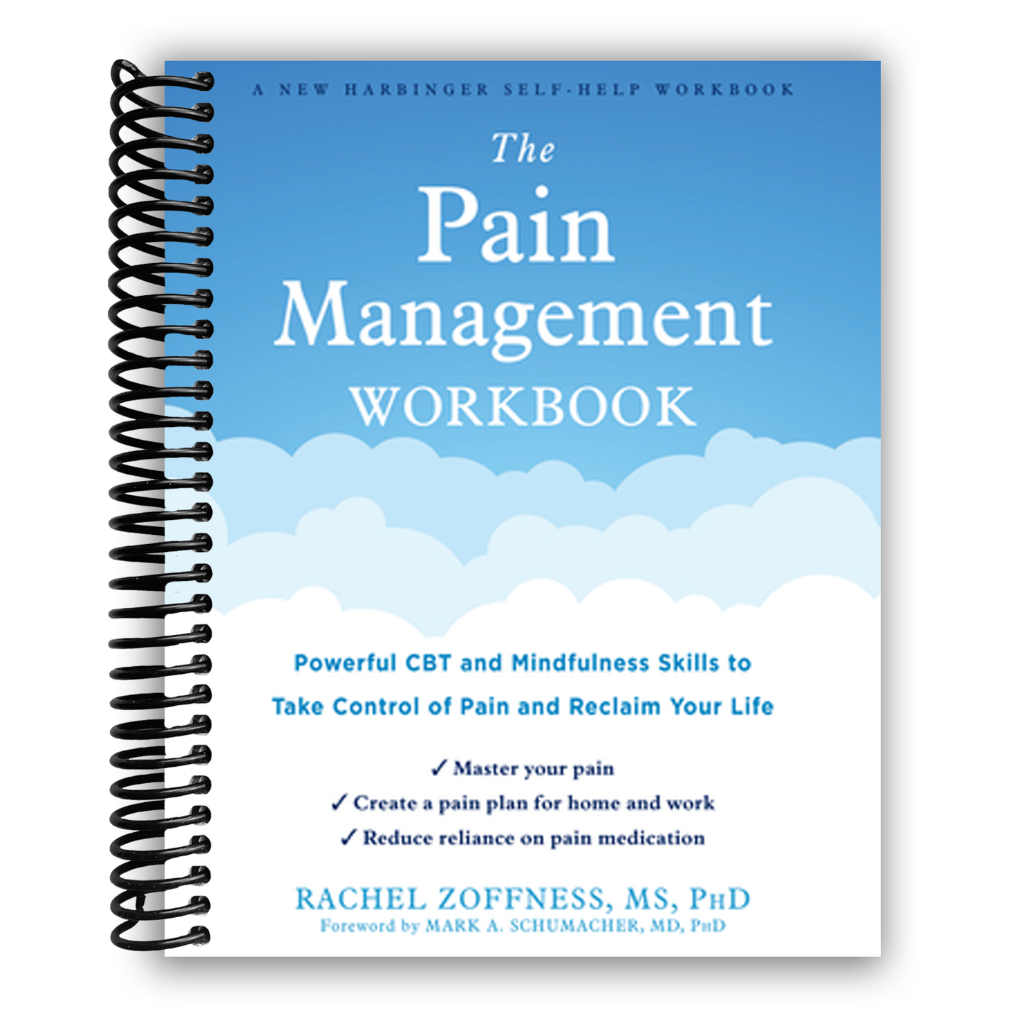 The Pain Management Workbook: Powerful CBT and Mindfulness Skills to Take Control of Pain and Reclaim Your Life(Spiral Bound) - Korvel