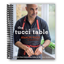The Tucci Table: Cooking With Family and Friends (Spiral Bound) - Korvel