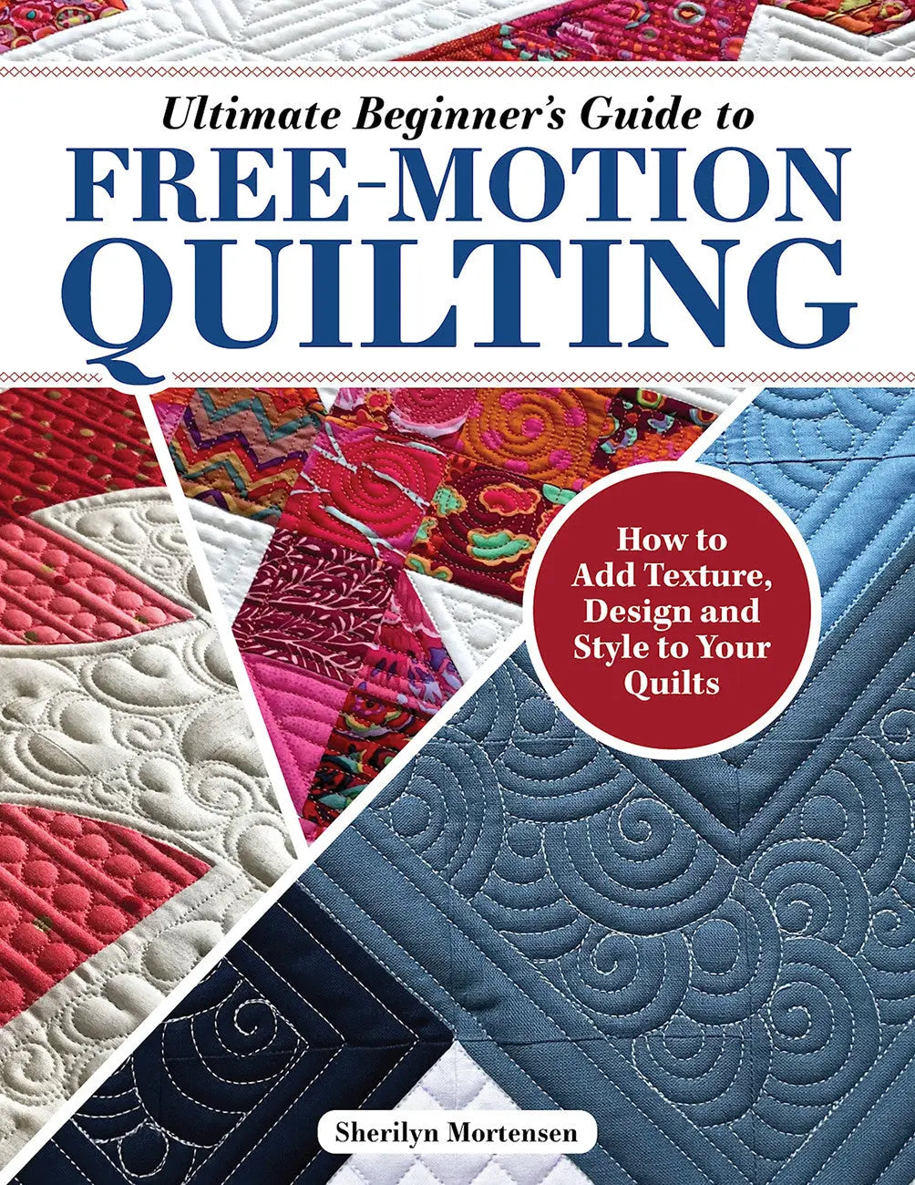 Guide ultime du débutant pour le quilting en free-motion