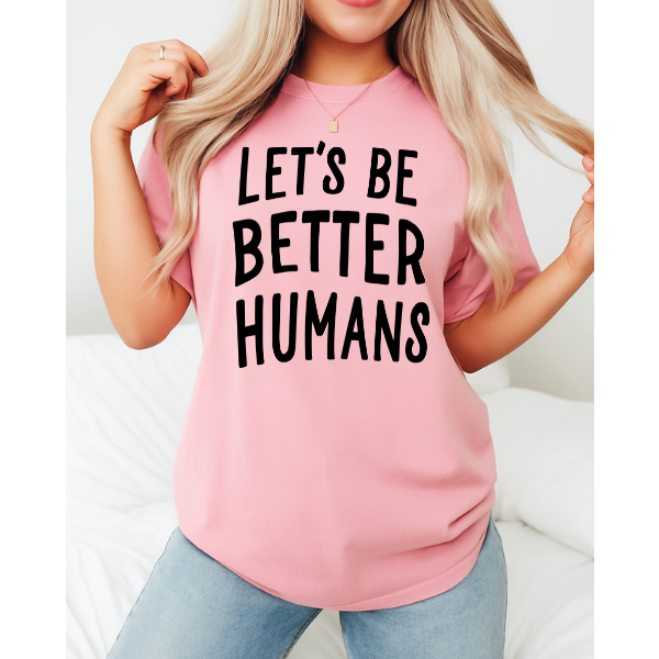 Let's Be Better Humans Oversized Tee - Korvel