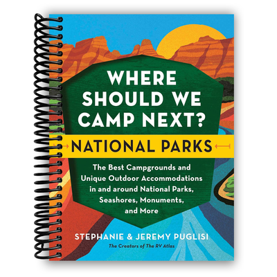 Discover Your Next Camping Adventure: National Parks Guide (Spiral Bound) - Korvel