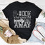A Book A Day Keeps The Reality Away Tee