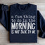 Sudadera con capucha "Una actividad divertida para hacer por la mañana"