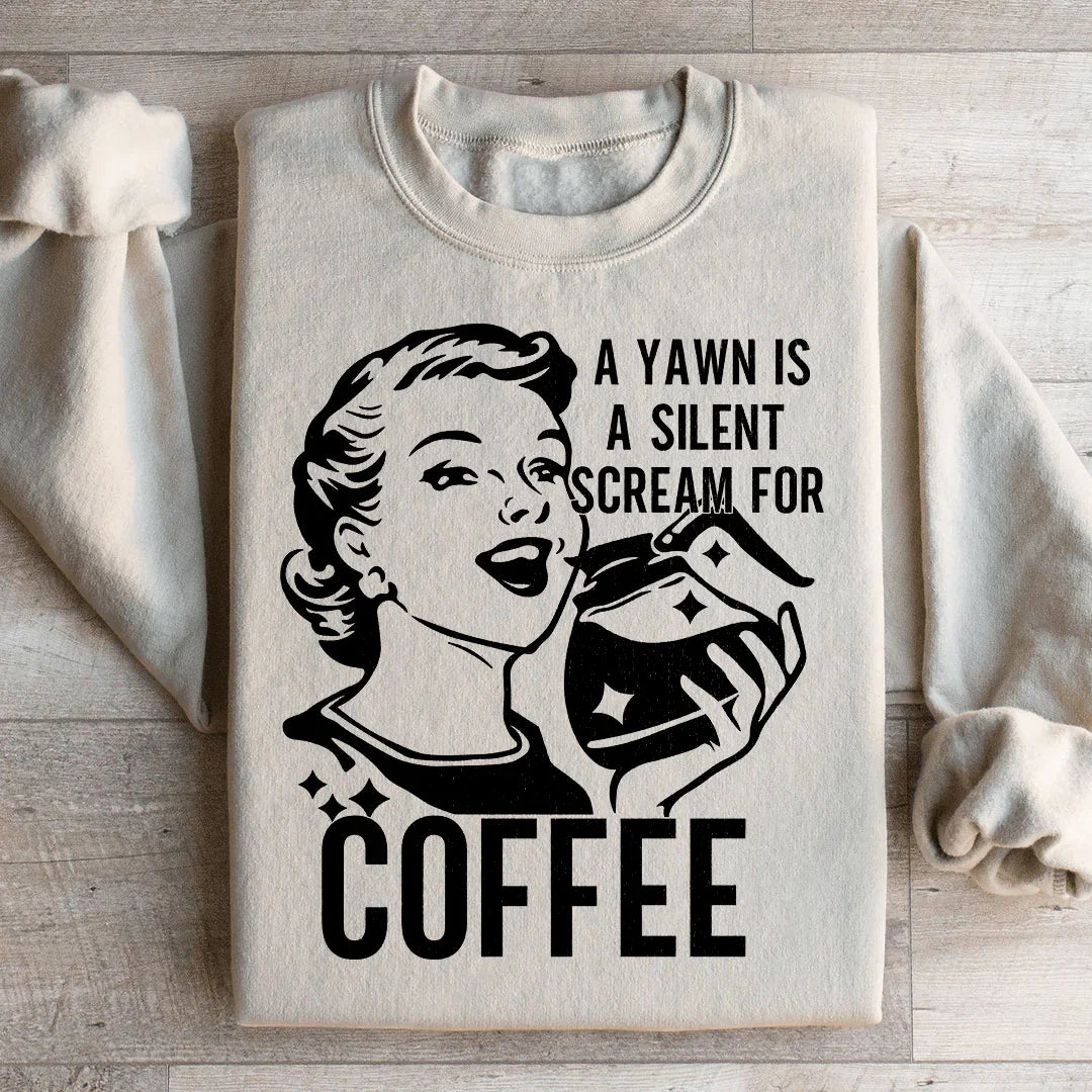 Un bostezo es un grito silencioso por café. Sudadera
