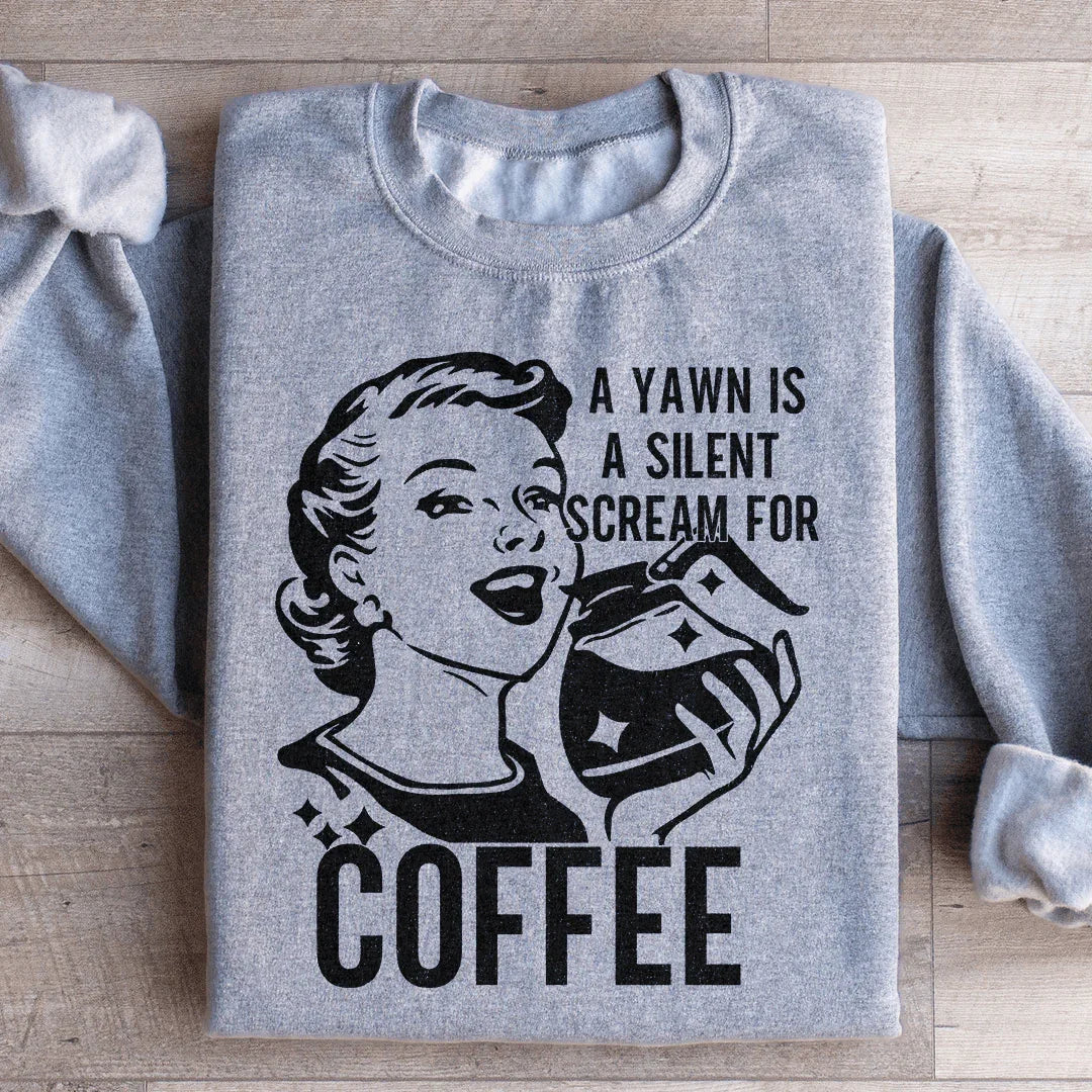 Un bostezo es un grito silencioso por café. Sudadera