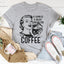 Un bostezo es un grito silencioso por café camiseta