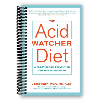 The Ultimate Acid Watcher Diet: A 28-Day Healing Journey for Reflux Relief (Spiral Bound) - Korvel