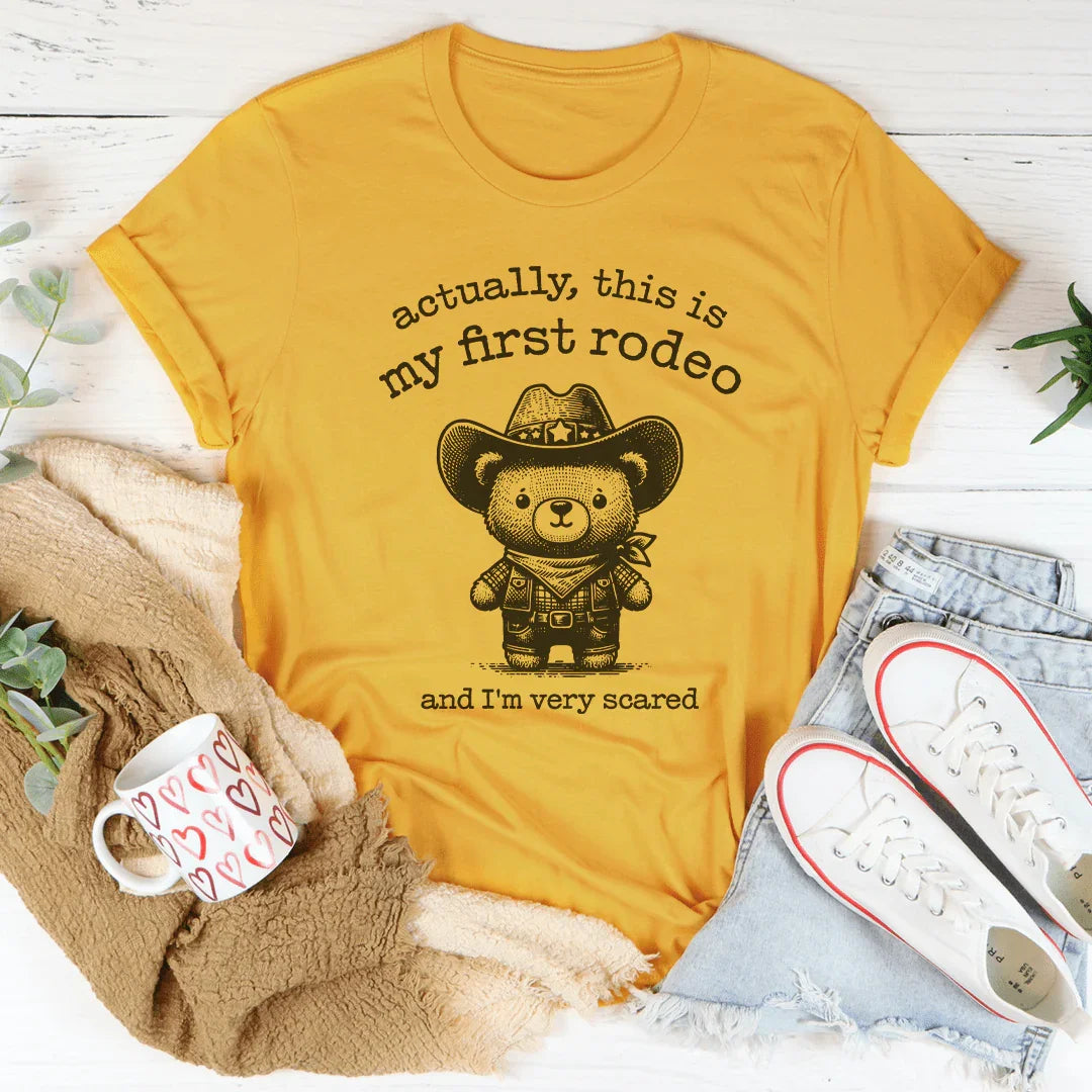 Actually This Is My First Rodeo Tee