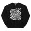 Avouez-le, la vie serait ennuyeuse sans moi Sweatshirt