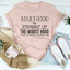 Adulthood Is Straight Up The Worst Hood Tee