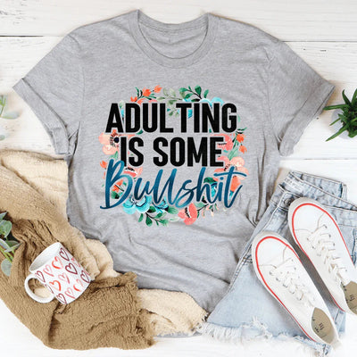 Adulting Is Some BS Tee - Korvel