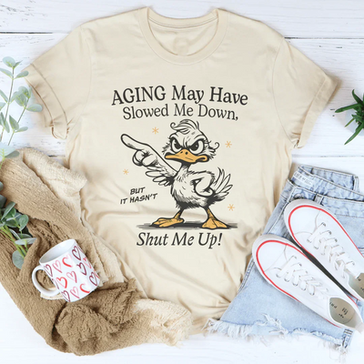 La camiseta 'El envejecimiento puede haberme ralentizado'