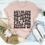 Ain't No Man Driving Me Crazy Buckle Up Tee