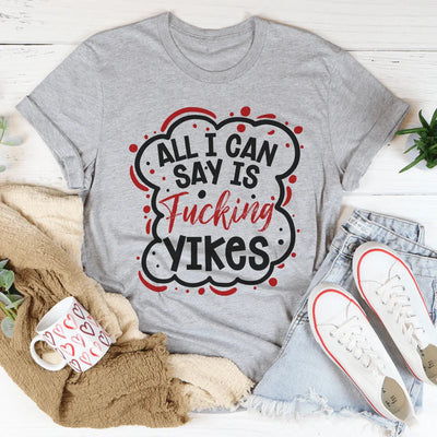 Camiseta All I Can Say