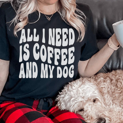 All I Need Is Coffee And My Dog Tee - Korvel