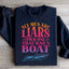 Todos los hombres son mentirosos. Elige uno que tenga una sudadera con un barco.