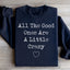 Sudadera "Todos los buenos son un poco locos"