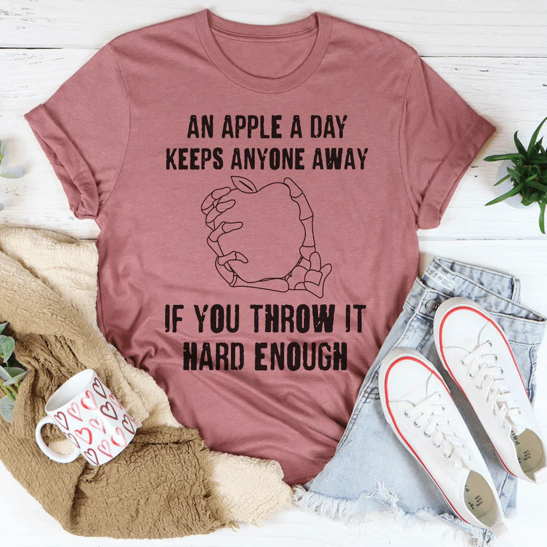 An Apple A Day Keeps Anyone Away Tee